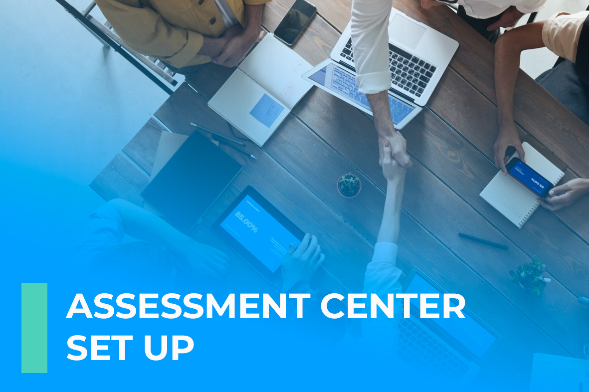 Assessment Center Set Up